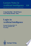 Logics in artificial intelligence : European Workshop JELIA '94, York, UK, September 5-8, 1994 : proceedings /