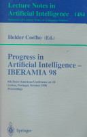 Progress in artificial intelligence : IBERAMIA 98 : 6th Ibero-American Conference on AI, Lisbon, Portugal, October 5-9, 1998, proceedings /