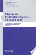 Advances in artificial intelligence-- IBERAMIA 2004 : 9th Ibero-American Conference on AI, Puebla, México, November 22-26, 2004 : proceedings /