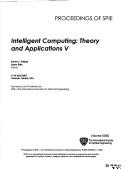 Intelligent computing : theory and applications V : 9-10 April 2007, Orlando, Florida, USA /