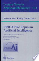 PRICAI '96 : topics in artificial intelligence : 4th Pacific Rim International Conference on Artificial Intelligence, Cairns, Australia, August 26-30, 1996 : proceedings /