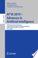 AI*IA 2019 - Advances in Artificial Intelligence : XVIIIth International Conference of the Italian Association for Artificial Intelligence, Rende, Italy, November 19-22, 2019, Proceedings /