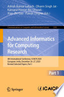 Advanced Informatics for Computing Research : 4th International Conference, ICAICR 2020, Gurugram, India, December 26-27, 2020, Revised Selected Papers, Part I /