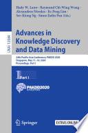 Advances in Knowledge Discovery and Data Mining : 24th Pacific-Asia Conference, PAKDD 2020, Singapore, May 11-14, 2020, Proceedings, Part I /