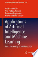 Applications of Artificial Intelligence and Machine Learning : Select Proceedings of ICAAAIML 2020 /