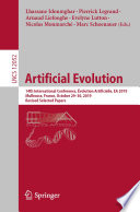 Artificial Evolution : 14th International Conference, Évolution Artificielle, EA 2019, Mulhouse, France, October 29-30, 2019, Revised Selected Papers /