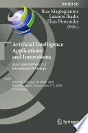 Artificial Intelligence Applications and Innovations. AIAI 2020 IFIP WG 12.5 International Workshops : MHDW 2020 and 5G-PINE 2020, Neos Marmaras, Greece, June 5-7, 2020, Proceedings /