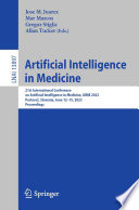 Artificial Intelligence in Medicine : 21st International Conference on Artificial Intelligence in Medicine, AIME 2023, Portorož, Slovenia, June 12-15, 2023, Proceedings /