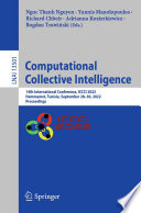 Computational Collective Intelligence : 14th International Conference, ICCCI 2022, Hammamet, Tunisia, September 28-30, 2022, Proceedings /