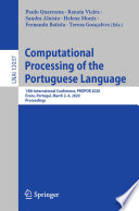 Computational Processing of the Portuguese Language : 14th International Conference, PROPOR 2020, Evora, Portugal, March 2-4, 2020, Proceedings /