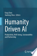Humanity Driven AI : Productivity, Well-being, Sustainability and Partnership /