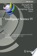 Intelligence Science IV : 5th IFIP TC 12 International Conference, ICIS 2022, Xi'an, China, October 28-31, 2022, Proceedings /