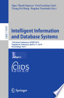 Intelligent Information and Database Systems : 11th Asian Conference, ACIIDS 2019, Yogyakarta, Indonesia, April 8-11, 2019, Proceedings, Part I /