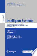 Intelligent Systems : 10th Brazilian Conference, BRACIS 2021, Virtual Event, November 29 - December 3, 2021, Proceedings, Part II /