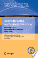 Knowledge Graph and Semantic Computing: Knowledge Graph Empowers New Infrastructure Construction : 6th China Conference, CCKS 2021, Guangzhou, China, November 4-7, 2021, Proceedings /