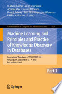 Machine Learning and Principles and Practice of Knowledge Discovery in Databases : International Workshops of ECML PKDD 2021, Virtual Event, September 13-17, 2021, Proceedings, Part I /