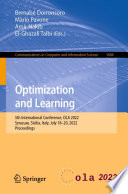 Optimization and Learning : 5th International Conference, OLA 2022, Syracuse, Sicilia, Italy, July 18-20, 2022, Proceedings /