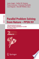 Parallel Problem Solving from Nature - PPSN XV : 15th International Conference, Coimbra, Portugal, September 8-12, 2018, Proceedings, Part II /