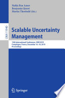 Scalable Uncertainty Management : 13th International Conference, SUM 2019, Compiègne, France, December 16-18, 2019, Proceedings /
