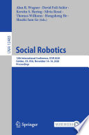 Social Robotics : 12th International Conference, ICSR 2020, Golden, CO, USA, November 14-18, 2020, Proceedings /
