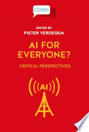 AI for everyone? : critical perspectives /