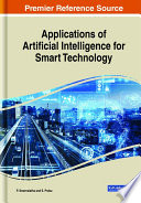 Applications of artificial intelligence for smart technology /