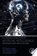 Human-centered artificial intelligence : research and applications /