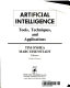 Artificial intelligence : tools, techniques, and applications /