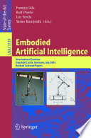 Embodied artificial intelligence : international seminar, Dagstuhl Castle, Germany, July 7-11, 2003 ; revised selected papers /