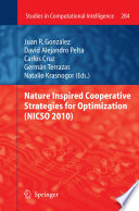 Nature inspired cooperative strategies for optimization (NICSO 2010) /
