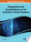 Perspectives and considerations on the evolution of smart systems /