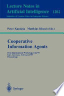 Cooperative information agents : First International Workshop, CIA '97, Kiel, Germany, February 26-28, 1997 : proceedings /