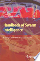 Handbook of swarm intelligence : concepts, principles and applications /