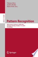 Pattern Recognition : 40th German Conference, GCPR 2018, Stuttgart, Germany, October 9-12, 2018, Proceedings /
