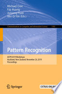 Pattern Recognition : ACPR 2019 Workshops, Auckland, New Zealand, November 26, 2019, Proceedings /
