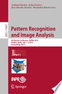 Pattern Recognition and Image Analysis : 9th Iberian Conference, IbPRIA 2019, Madrid, Spain, July 1-4, 2019, Proceedings, Part I /