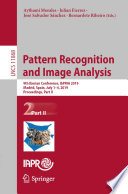 Pattern Recognition and Image Analysis : 9th Iberian Conference, IbPRIA 2019, Madrid, Spain, July 1-4, 2019, Proceedings, Part II /