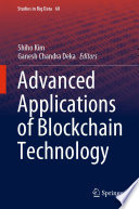 Advanced Applications of Blockchain Technology /