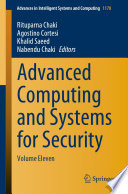 Advanced Computing and Systems for Security : Volume Eleven /