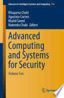 Advanced Computing and Systems for Security : Volume Ten /