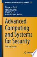 Advanced Computing and Systems for Security : Volume Twelve /
