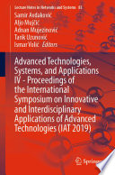 Advanced Technologies, Systems, and Applications IV -Proceedings of the International Symposium on Innovative and Interdisciplinary Applications of Advanced Technologies (IAT 2019) /