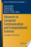 Advances in Computer Communication and Computational Sciences : Proceedings of IC4S 2018 /
