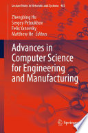 Advances in Computer Science for Engineering and Manufacturing /