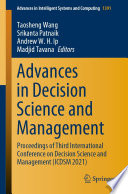 Advances in Decision Science and Management : Proceedings of Third International Conference on Decision Science and Management (ICDSM 2021) /