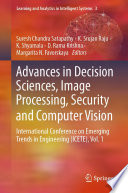 Advances in Decision Sciences, Image Processing, Security and Computer Vision : International Conference on Emerging Trends in Engineering (ICETE), Vol. 1 /
