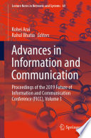 Advances in Information and Communication : Proceedings of the 2019 Future of Information and Communication Conference (FICC), Volume 1 /