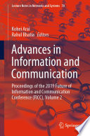 Advances in Information and Communication : Proceedings of the 2019 Future of Information and Communication Conference (FICC), Volume 2 /