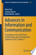 Advances in Information and Communication : Proceedings of the 2020 Future of Information and Communication Conference (FICC), Volume 1 /