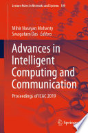 Advances in Intelligent Computing and Communication : Proceedings of ICAC 2019 /